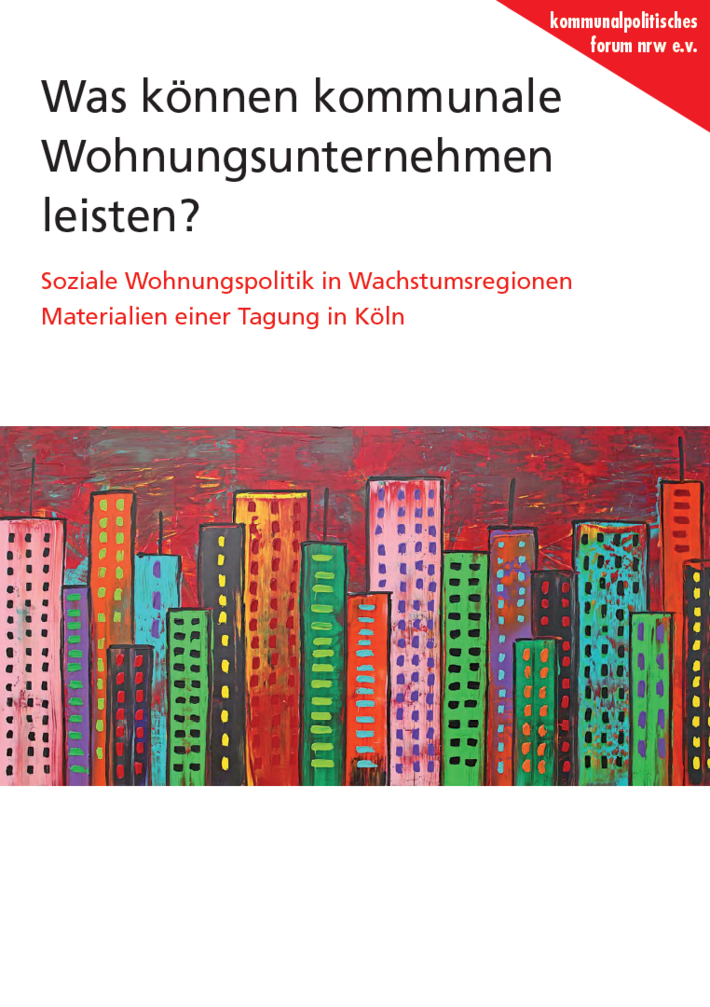 Titelseite einer Broschüre mit dem Titel Was können kommunale Wohnungsunternehmen leisten - Materialien einer Tagung in Köln